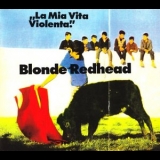 Blonde Redhead  - La Mia Vita Violenta '1995 - Album