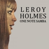 Leroy Holmes - One Note Samba, Vol. 1 (Remastered) '2025