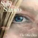 Sally Shapiro - The Other Days '2025