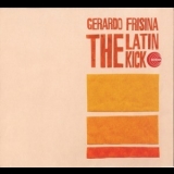 Gerardo Frisina - The Latin Kick '2005 - Album