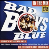 Bad Boys Blue - In The Mix '2002