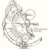 The Unwinding Hours - The Unwinding Hours '2010