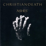 Christian Death - Ashes '1985