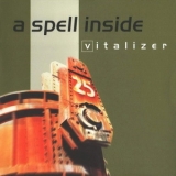 A Spell Inside - Vitalizer '2004