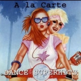 A La Carte - Dance Superhits '1999