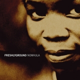 Freshlyground - Nomvula '2004