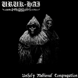 Uruk-hai - Unholy Medieval Congregation '2006 - Album