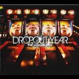 Dropout Year - The Way We Play [EP] '2009