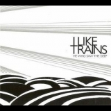 iLiKETRAiNS - He Who Saw The Deep '2010