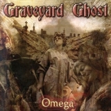 Graveyard Ghost - Omega '2007