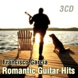 Francisco Garcia - Romantic Guitar Hits (CD2): One Day I'll Fly Away '1993