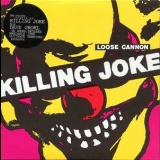 Killing Joke - Loose Cannon [CDS] '2003
