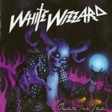 White Wizzard - Over The Top (CD1) '2010