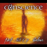 Conscience - Half-Sick Of Shadows '2005