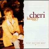 Cheri Keaggy - What Matters Most '1997