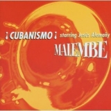 Cubanismo  - Malembe '1997 - Album