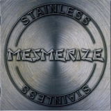 Mesmerize - Stainless '2005