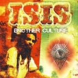 Brother Culture - Isis '2008