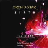 Orchid-star - Re-birth '2007