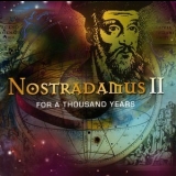 Nostradamus II - For A Thousand Years '2007