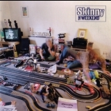 Skinny - The Weekend '1998