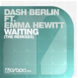 Dash Berlin - Waiting (The Remixes) [EP] (Netherlands, Aropa, AROPA004) '2009