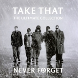 Take That - The Ultimate Collection - Never Forget '2005