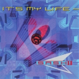 Sash! - It's My Life (CD, Maxi-Single) (Belgium, B² (Byte Blue), BB 9602-5) '1996