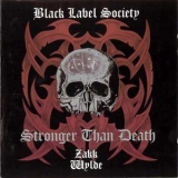 Black Label Society - Stronger Than Death '2000