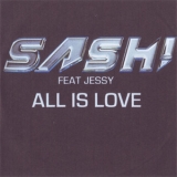 Sash! - All Is Love [CDS] (Promo) '2010