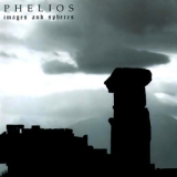 Phelios - Images and Spheres '2006