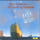 Emir Kusturica & The No Smoking Orchestra - Live Is A Miracle In Buenos Aires '2005