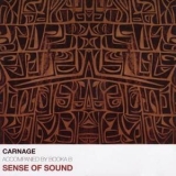 Carnage - Sense Of Sound '2007