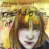 Melanie Horsnell - The Adventures Of... '2004 - Album