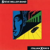 The Steve Miller Band - Italian X Rays (2011 Remastered) '1984
