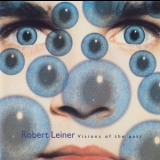 Leiner, Robert - Visions Of The Past '1994