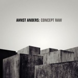 Ahnst Anders - Concept Raw '2010