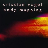Cristian Vogel - Body Mapping '1996