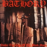 Bathory - Under the Sign of the Black Mark '1987