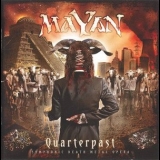 Mayan - Quarterpast '2011