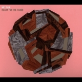 Hot Chip - Ready For The Floor '2007
