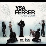 Ysa Ferrer - Last Zoom '2009