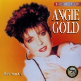Angie Gold - Eat You Up (The Best Of) '1995