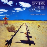 Systems In Blue - Point Of No Return '2005