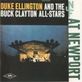 Duke Ellington And The Buck Clayton All-stars At Newport - At Newport '1956