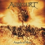 Agincourt - Angels Of Mons '2011