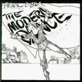 Pere Ubu - The Modern Dance [2005 Remaster] '1978