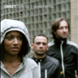 Sweet Coffee - Perfect Storm '2005