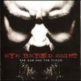 Eye Beyond Sight - The Sun And The Flood '2011 - Album