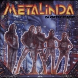 Metalinda - Za Vsetky Prachy '1991